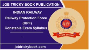 RRB Railway Protection Force RPF Constable CBT Exam Syllabus