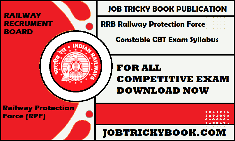 RRB Railway Protection Force (RPF) Constable CBT Exam Syllabus