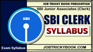 SBI Junior Associates (Clerk) Exam Syllabus Information