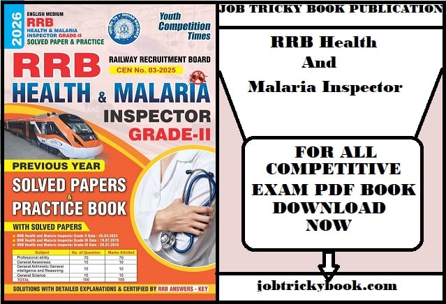 RRB Health And Malaria Inspector Solved Papers & Practice Book