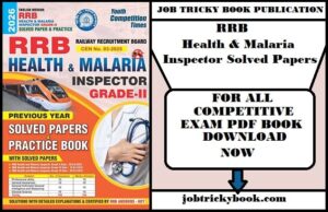 RRB Health & Malaria Inspector Solved Papers Book 2026