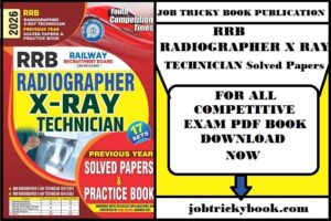 RRB RADIOGRAPHER X RAY TECHNICIAN Solved Papers Practice Book