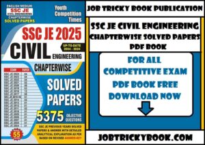 SSC JE CIVIL ENGINEERING CHAPTERWISE SOLVED PAPERS PDF BOOK