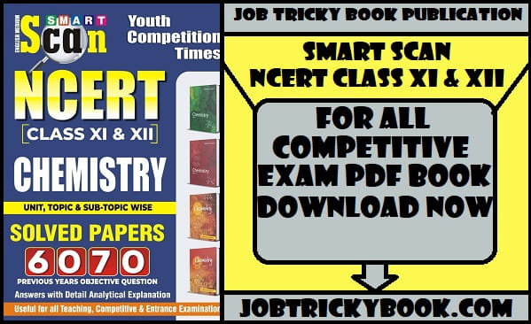 Smart Scan NCERT Class XI & XII Chemistry Solved Papers Pdf Book