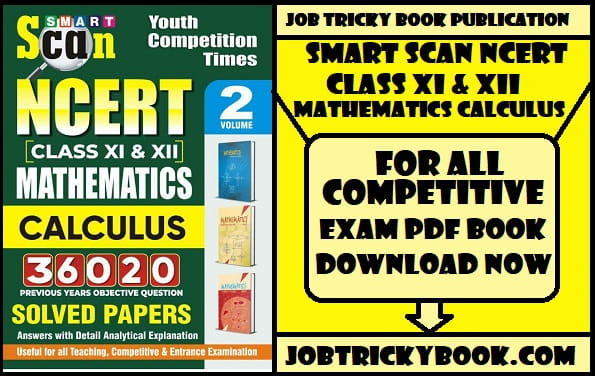 Smart Scan NCERT Class XI & XII Mathematics Calculus Solved Papers Pdf Book