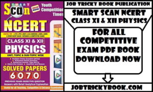 Smart Scan NCERT Class XI & XII Physics Solved Papers Pdf Book