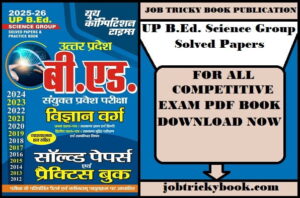 UP B.Ed. Science Group Solved Papers Pdf Book Free Download